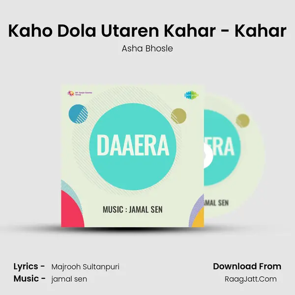 Kaho Dola Utaren Kahar - Kahar MP3 Song by Asha Bhosle Cover