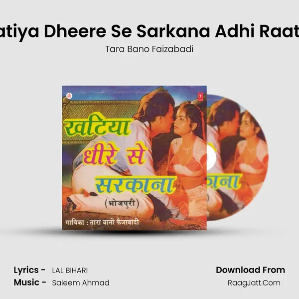 Khatiya Dheere Se Sarkana Adhi Raat Ko MP3 Song by Tara Bano Faizabadi Cover