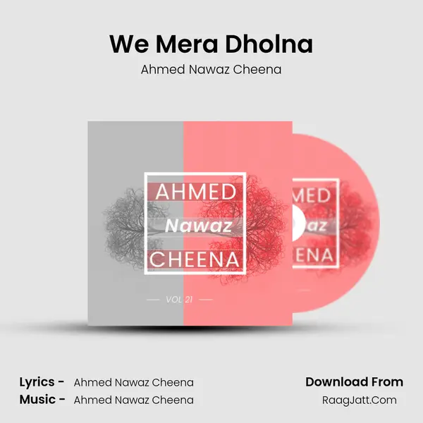 We Mera Dholna MP3 Song by Ahmed Nawaz Cheena Cover