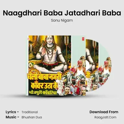 Naagdhari Baba Jatadhari Baba MP3 Song by Sonu Nigam Cover