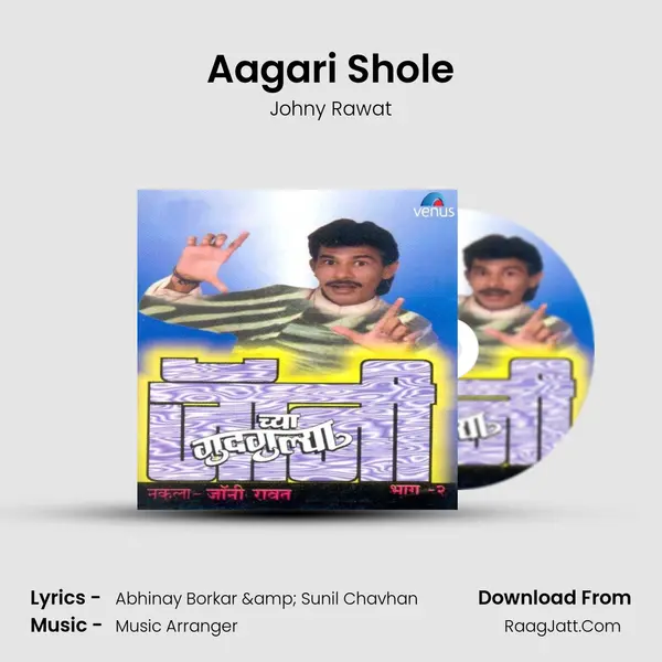 Aagari Shole MP3 Song by Johny Rawat Cover