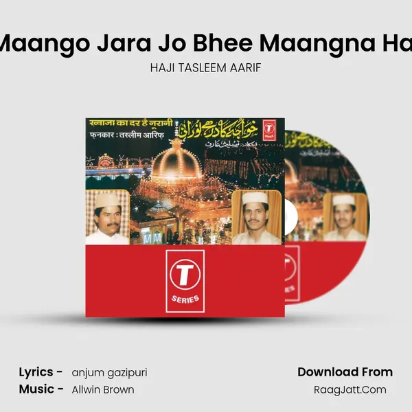 Maango Jara Jo Bhee Maangna Hai MP3 Song by HAJI TASLEEM AARIF Cover