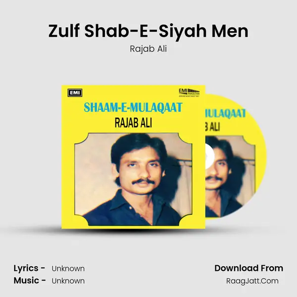 Zulf Shab-E-Siyah Men MP3 Song by Rajab Ali Cover