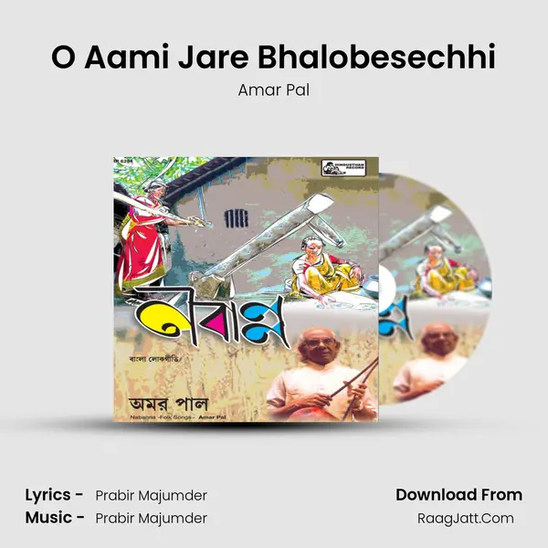 O Aami Jare Bhalobesechhi MP3 Song by Amar Pal Cover