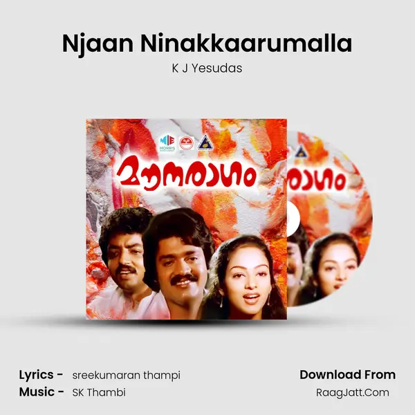 Njaan Ninakkaarumalla MP3 Song by K J Yesudas Cover