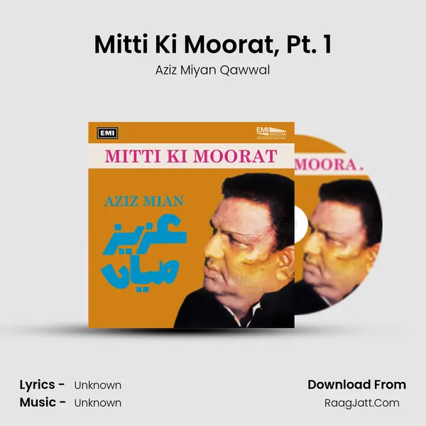Mitti Ki Moorat, Pt. 1 MP3 Song by Aziz Miyan Qawwal Cover