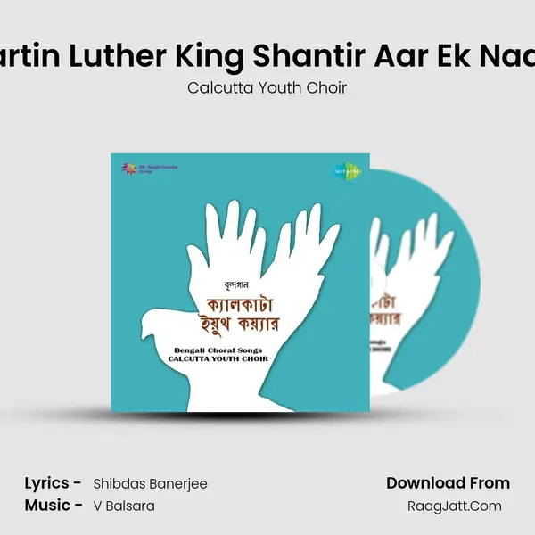 Martin Luther King Shantir Aar Ek Naam MP3 Song by Calcutta Youth Choir Cover
