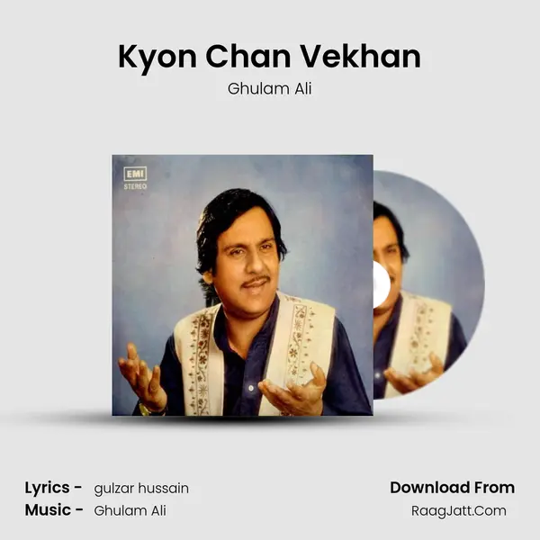 Kyon Chan Vekhan MP3 Song by Ghulam Ali Cover