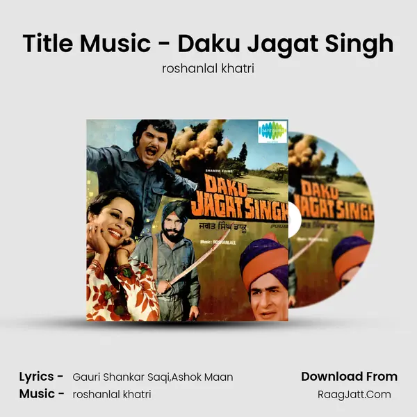 Daku Jagat Singh - roshanlal khatri