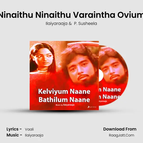 Ninaithu Ninaithu Varaintha Ovium MP3 Song by Ilaiyaraaja Cover