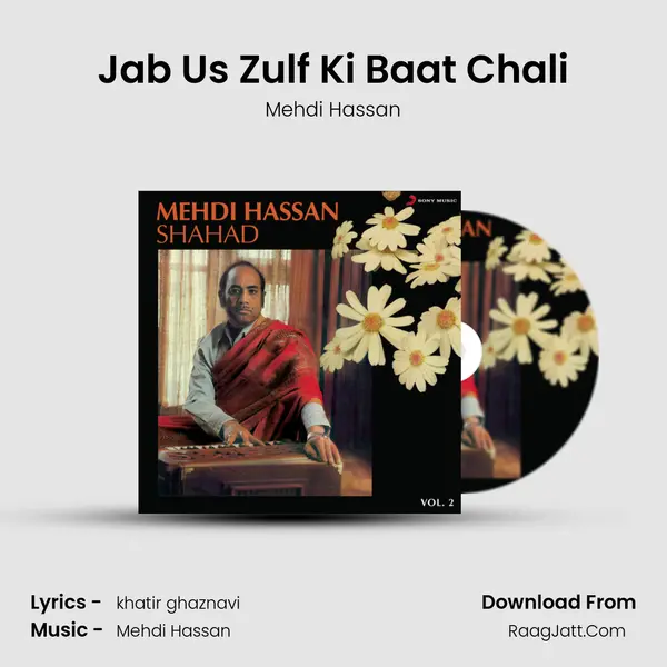 Jab Us Zulf Ki Baat Chali MP3 Song by Mehdi Hassan Cover