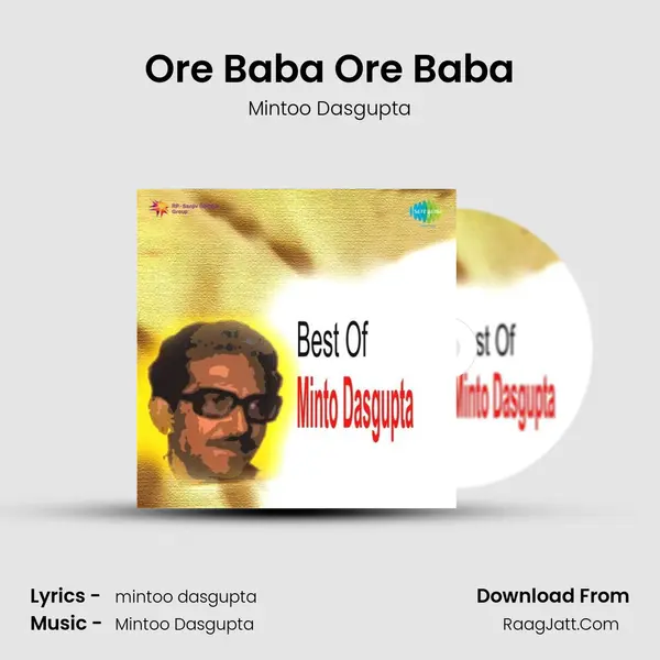 Ore Baba Ore Baba MP3 Song by Mintoo Dasgupta Cover