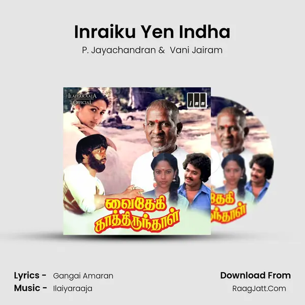 Inraiku Yen Indha MP3 Song by P. Jayachandran Cover