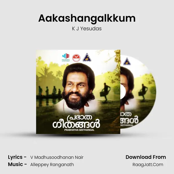 Aakashangalkkum MP3 Song by K J Yesudas Cover