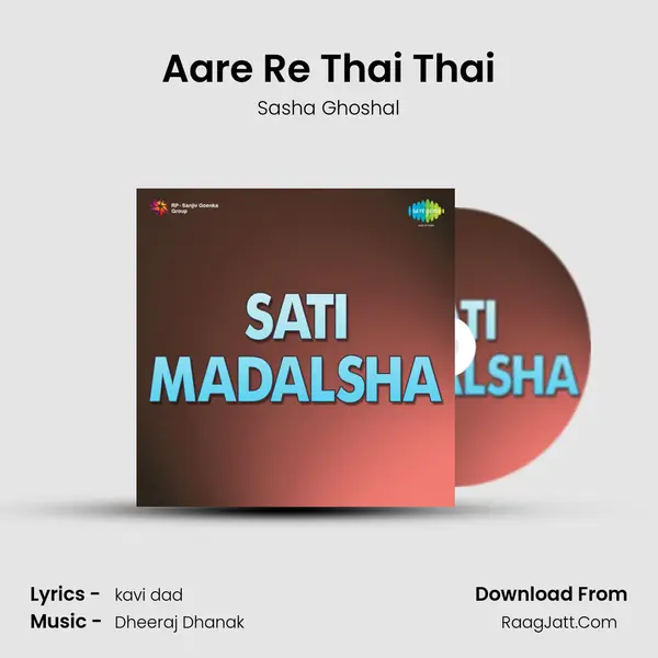 Aare Re Thai Thai MP3 Song by Sasha Ghoshal Cover