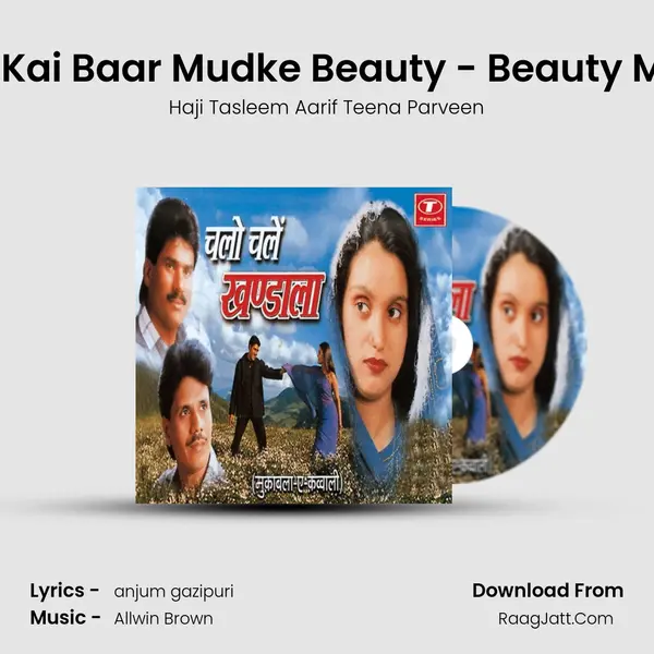 Dekha Kai Baar Mudke Beauty - Beauty Maal Ke mp3 song
