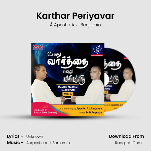Karthar Periyavar MP3 Song by Â Apostle A. J. Benjamin Cover