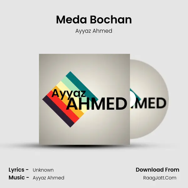 Meda Bochan MP3 Song by Ayyaz Ahmed Cover