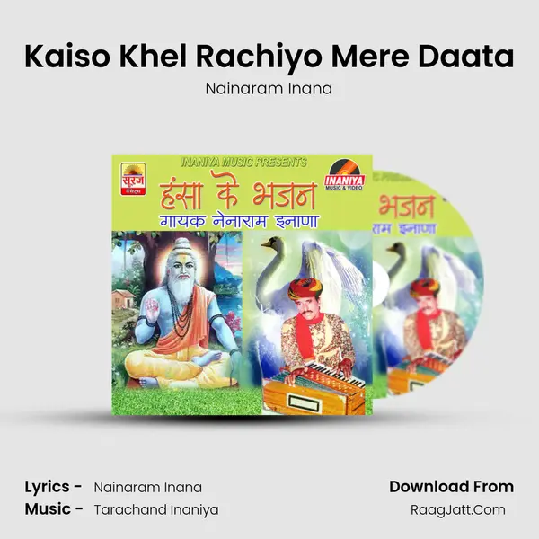 Kaiso Khel Rachiyo Mere Daata MP3 Song by Nainaram Inana Cover
