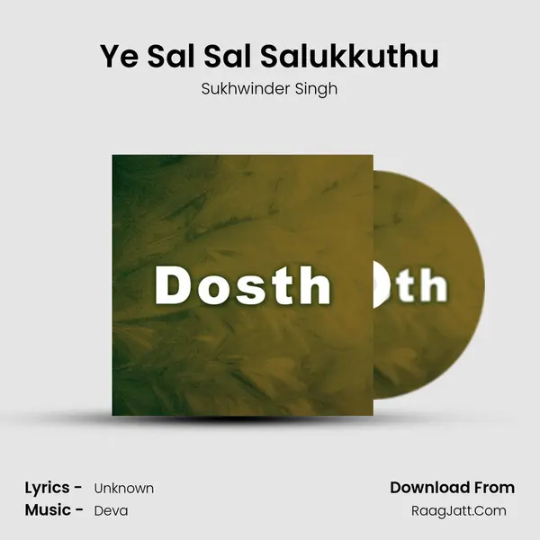 Ye Sal Sal Salukkuthu MP3 Song by Sukhwinder Singh Cover
