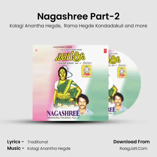 Nagashree Part-2 - Kolagi Anantha Hegde Rama Hegde Kondadakuli Vasudeva Samaga H. Rajeeva Shetty T.G. Acharya