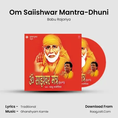 Om Saiishwar Mantra-Dhuni MP3 Song by Babu Rajoriya Cover