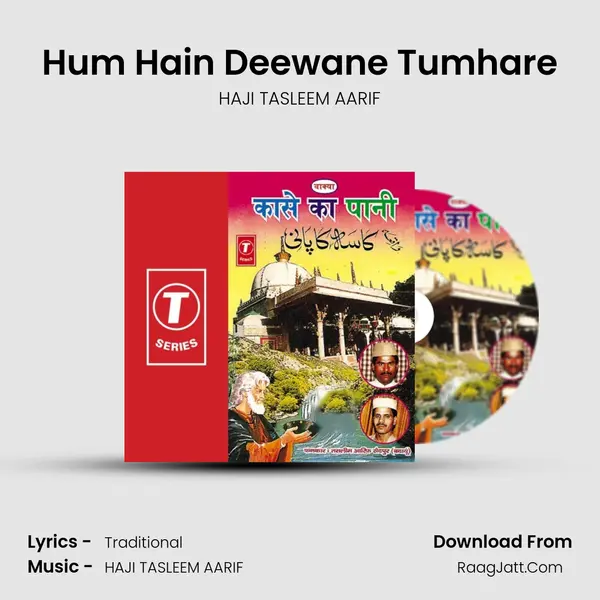 Hum Hain Deewane Tumhare MP3 Song by HAJI TASLEEM AARIF Cover