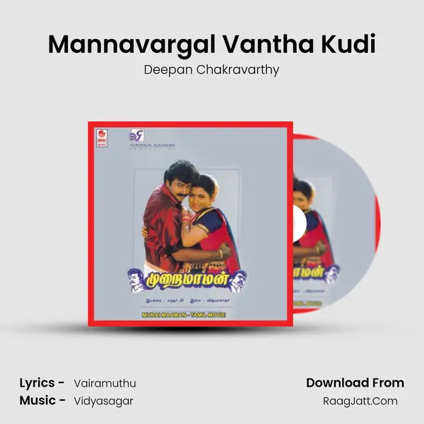 Mannavargal Vantha Kudi MP3 Song by Deepan Chakravarthy Cover