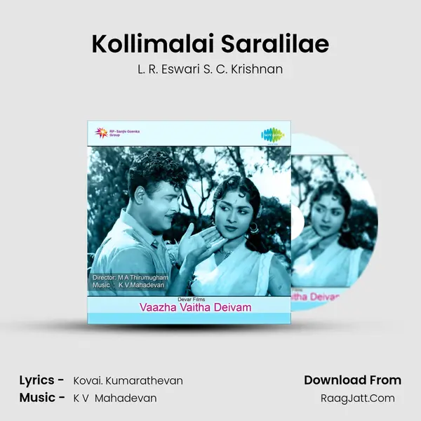 Kollimalai Saralilae MP3 Song by L. R. Eswari S. C. Krishnan Cover