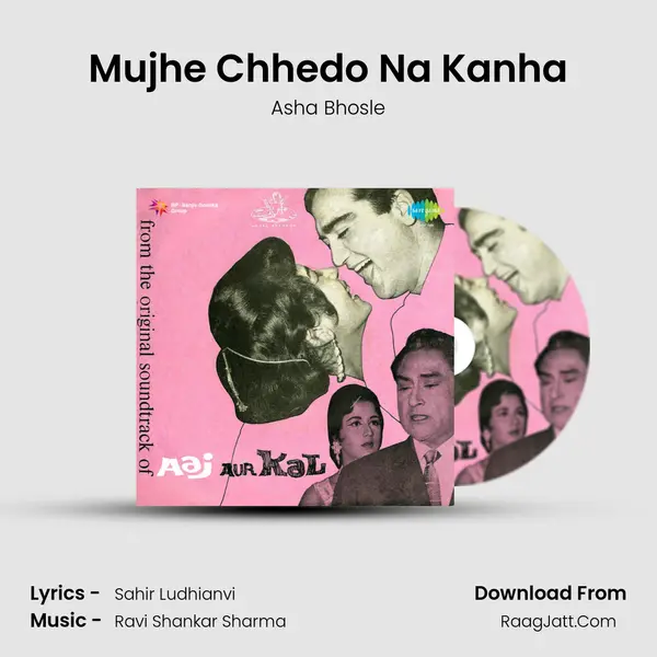 Mujhe Chhedo Na Kanha MP3 Song by Asha Bhosle Cover