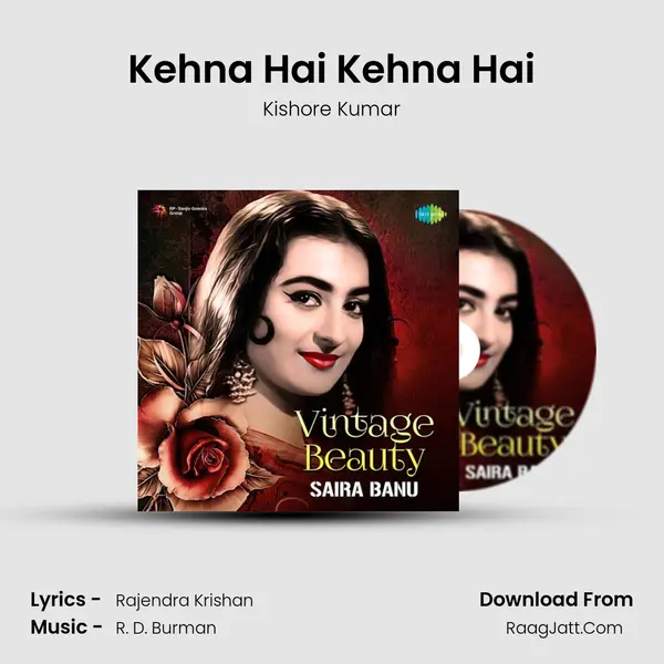 Kehna Hai Kehna Hai MP3 Song by Kishore Kumar Cover