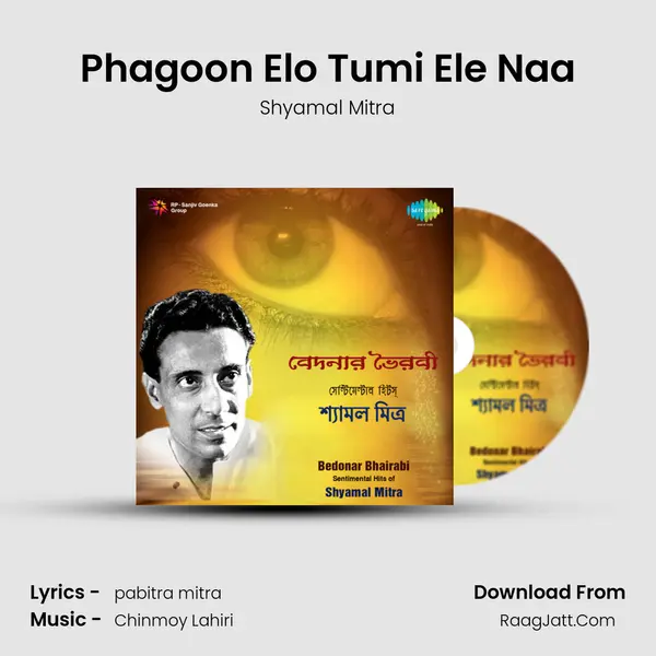 Phagoon Elo Tumi Ele Naa MP3 Song by Shyamal Mitra Cover