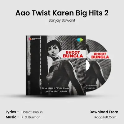 Aao Twist Karen Big Hits 2 MP3 Song by Sanjay Sawant Cover