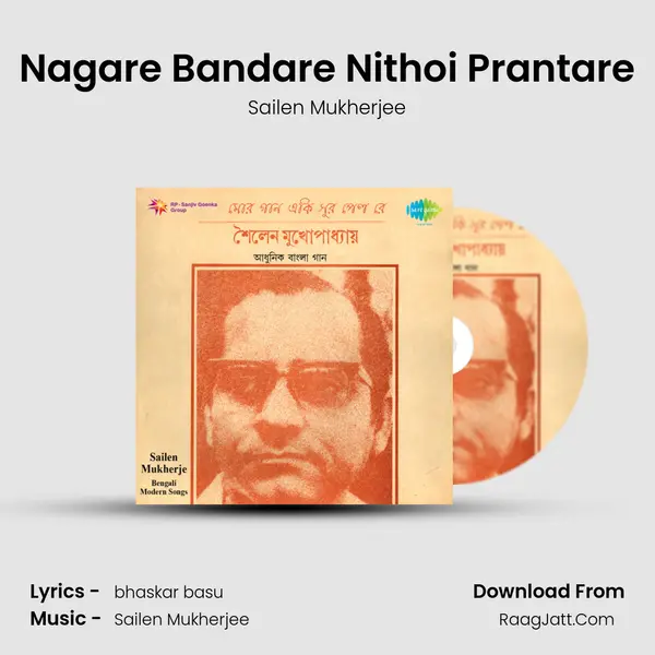 Nagare Bandare Nithoi Prantare MP3 Song by Sailen Mukherjee Cover