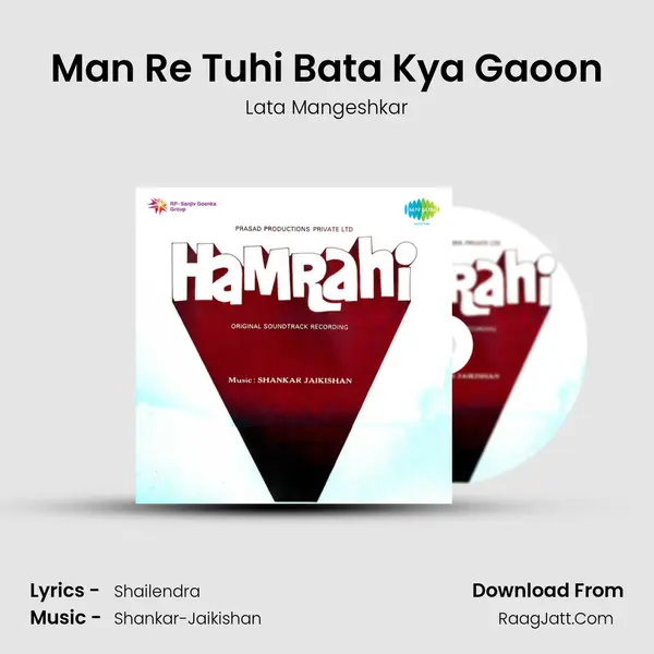 Man Re Tuhi Bata Kya Gaoon MP3 Song by Lata Mangeshkar Cover