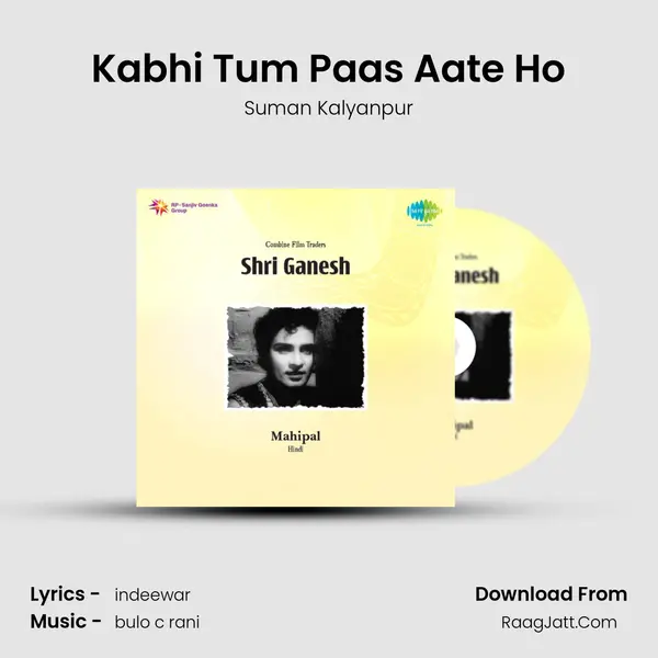 Kabhi Tum Paas Aate Ho MP3 Song by Suman Kalyanpur Cover