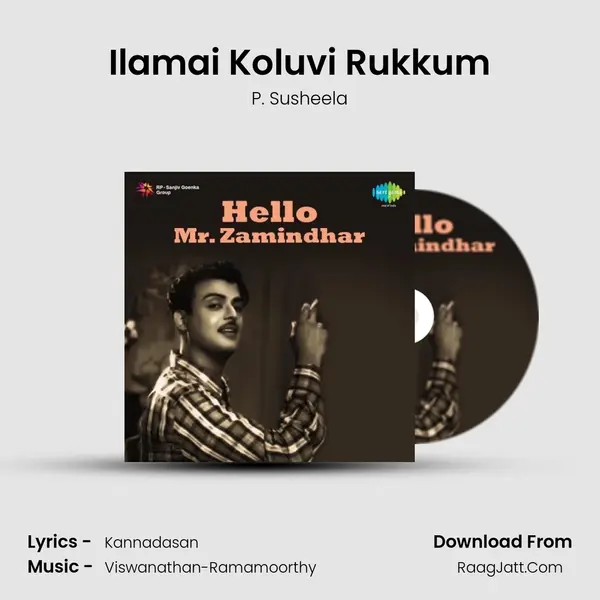 Ilamai Koluvi Rukkum MP3 Song by P. Susheela Cover