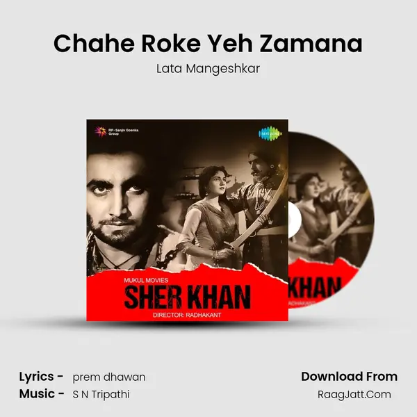 Chahe Roke Yeh Zamana MP3 Song by Lata Mangeshkar Cover