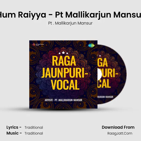 Hum Raiyya - Pt Mallikarjun Mansur MP3 Song by Pt . Mallikarjun Mansur Cover