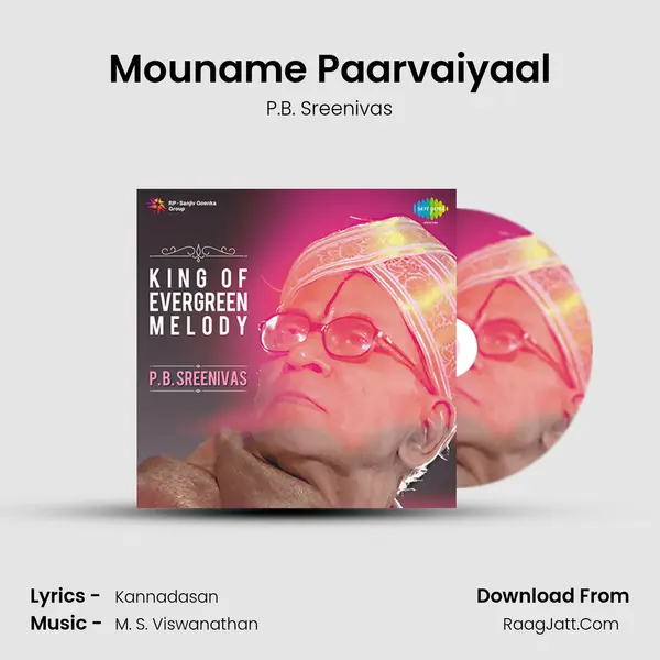 Mouname Paarvaiyaal MP3 Song by P.B. Sreenivas Cover