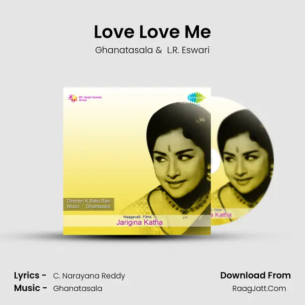 Love Love Me MP3 Song by Ghanatasala Cover