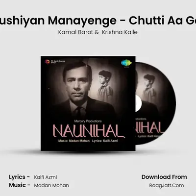 Khushiyan Manayenge - Chutti Aa Gayi MP3 Song by Kamal Barot Cover