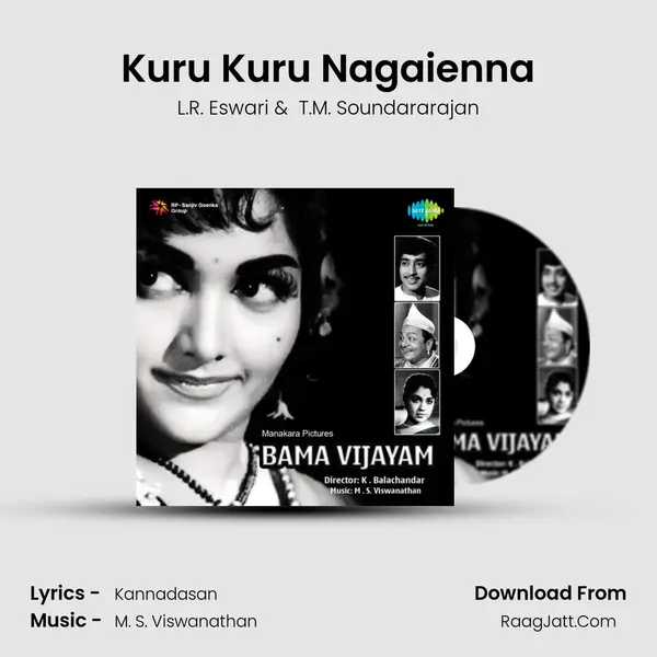 Kuru Kuru Nagaienna MP3 Song by L.R. Eswari Cover