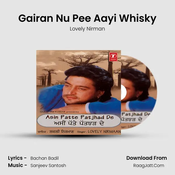 Gairan Nu Pee Aayi Whisky MP3 Song by Lovely Nirman Cover