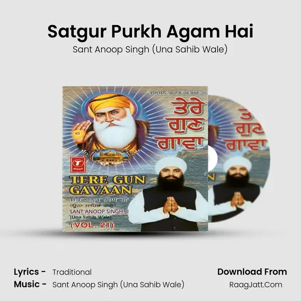 Satgur Purkh Agam Hai MP3 Song by Sant Anoop Singh (Una Sahib Wale) Cover
