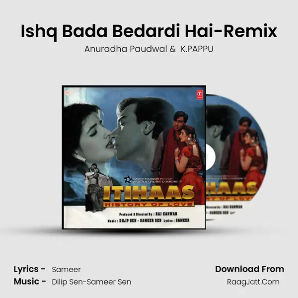Ishq Bada Bedardi Hai-Remix MP3 Song by Anuradha Paudwal Cover