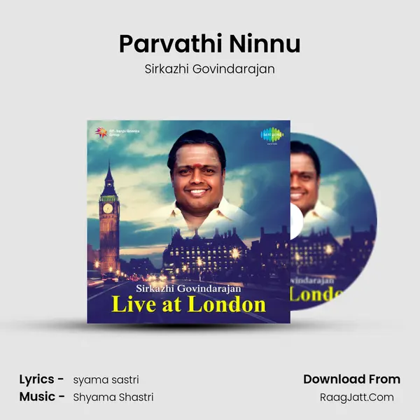 Parvathi Ninnu MP3 Song by Sirkazhi Govindarajan Cover