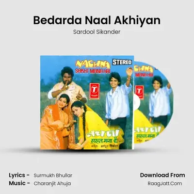 Bedarda Naal Akhiyan MP3 Song by Sardool Sikander Cover