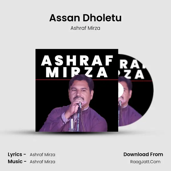 Assan Dholetu MP3 Song by Ashraf Mirza Cover
