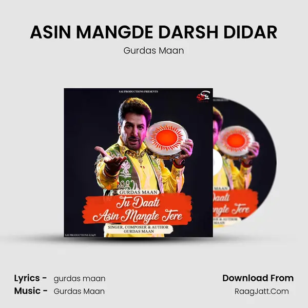 ASIN MANGDE DARSH DIDAR MP3 Song by Gurdas Maan Cover
